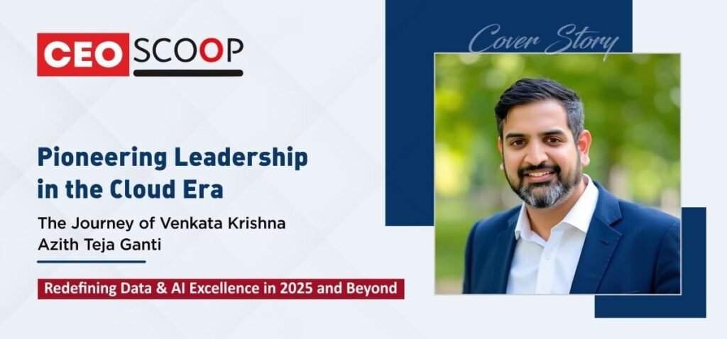 The Journey of Venkata Krishna Azith Teja Ganti