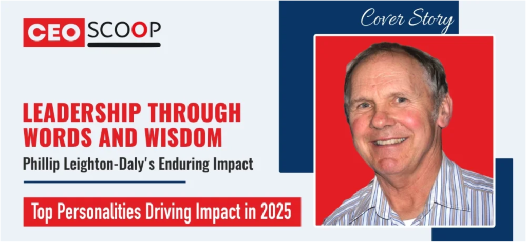 Phillip Leighton-Daly’s Enduring Impact